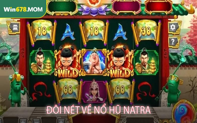 Đôi Nét Về Nổ Hũ Natra
