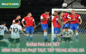 Khám Phá Chi Tiết Hình Thức Đá Phạt Trực Tiếp Trong Bóng Đá
