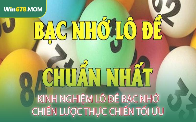 Kinh Nghiệm Lô Đề Bạc Nhớ Chiến Lược Thực Chiến Tối Ưu